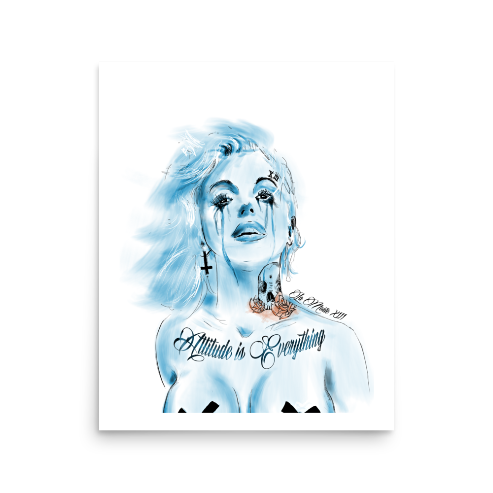 Attitude is Everything • Premium Art Print