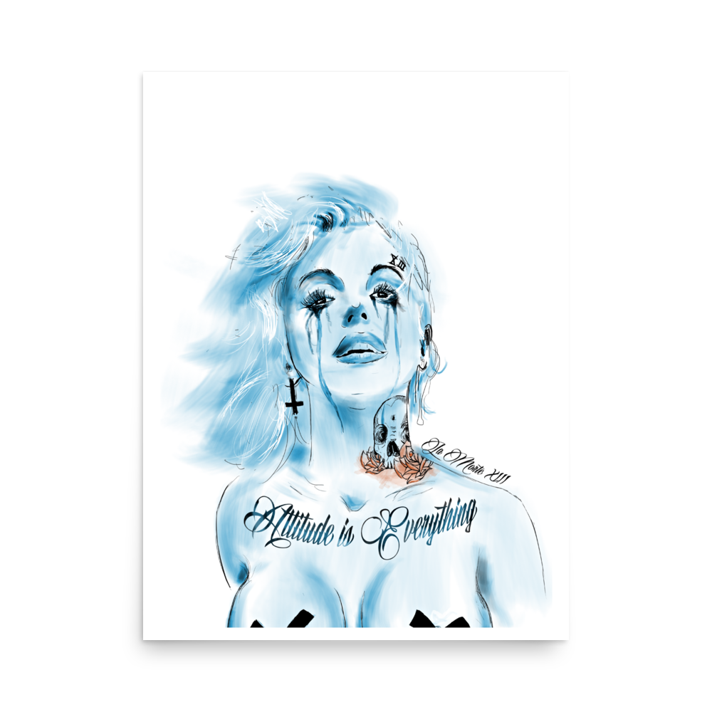 Attitude is Everything • Premium Art Print