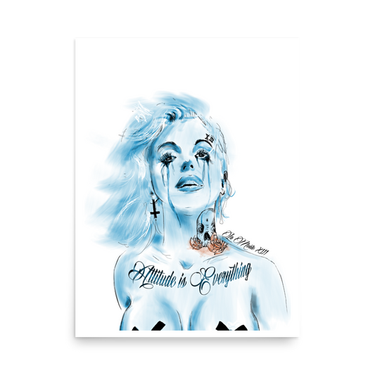 Attitude is Everything • Premium Art Print