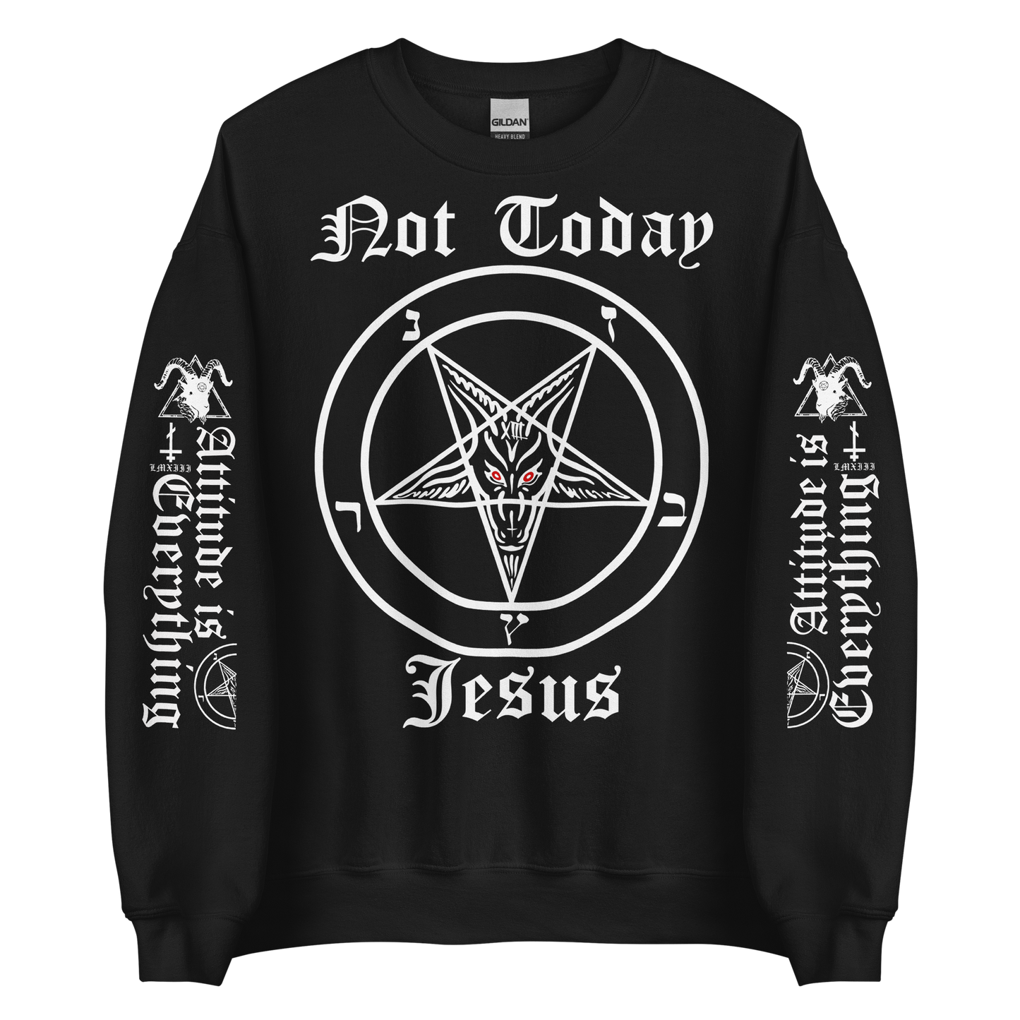 Not Today • Unisex Sweatshirt