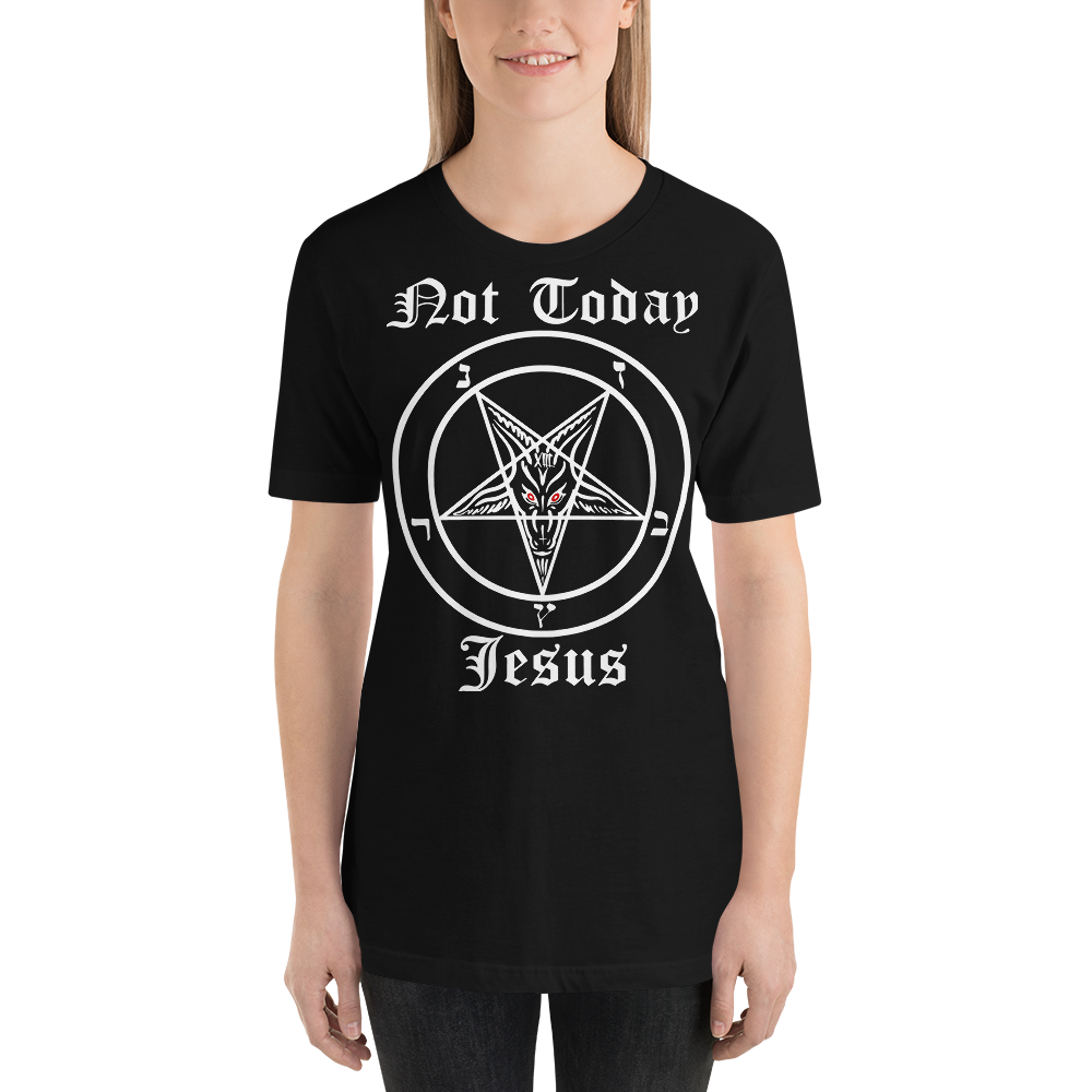 Not Today • Unisex T-Shirt