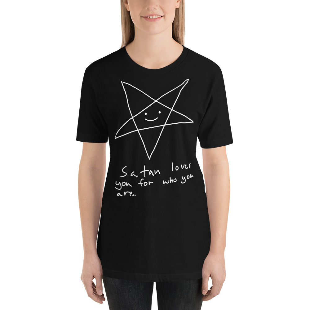 Satan Loves You For Who You Are • Unisex T-Shirt