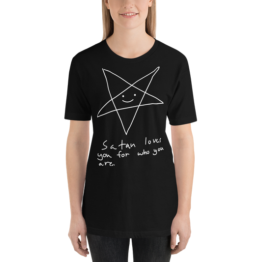 Satan Loves You For Who You Are • Unisex T-Shirt