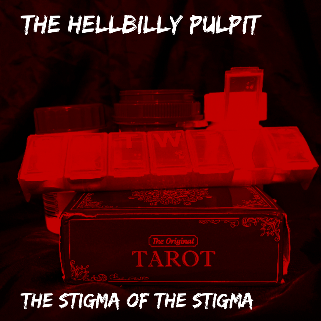 The HellBilly Pulpit: The Stigma of the Stigma