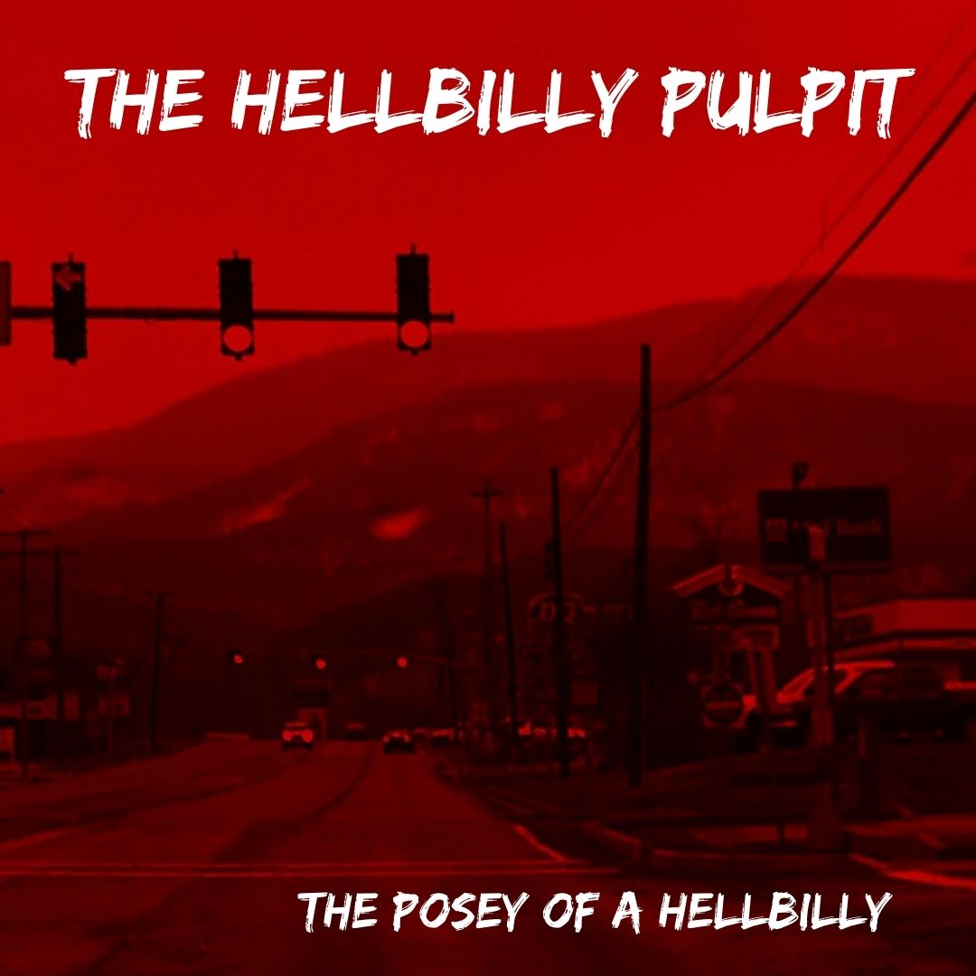The HellBilly Pulpit: The Poesy of a HellBilly…