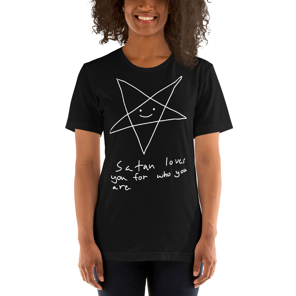 Satan Loves You For Who You Are • Unisex T-Shirt